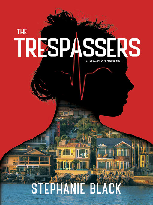 Title details for The Trespassers by Stephanie Black - Available